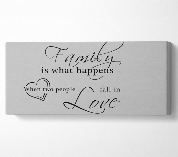 Family Quote Family Is What Happens Grey