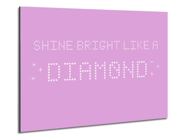 Music Quote Shine Bright Rihanna Pink Metal Print