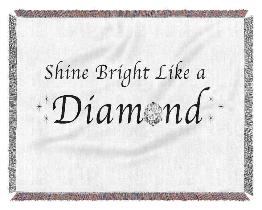 Music Quote Shine Bright Like A Diamond Rihanna White Woven Blanket