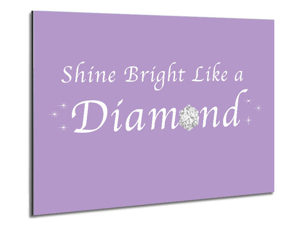 Musikzitat Shine Bright Like A Diamond Rihanna Lilac