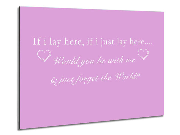 Music Quote If I Lay Here Snow Patrol Pink Metal Print