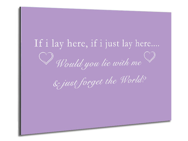 Music Quote If I Lay Here Snow Patrol Lilac Metal Print