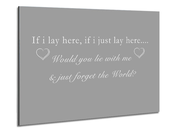Music Quote If I Lay Here Snow Patrol Grey White Metal Print