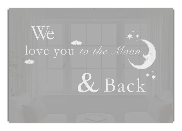 Wir lieben dich bis zum Mond und zurück Grau Weiß