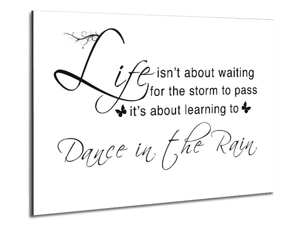 Life Isnt About Waiting White Metal Print
