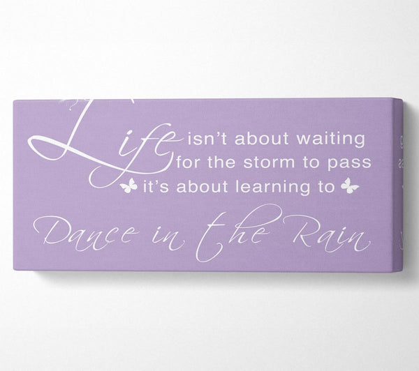 Life Isnt About Waiting Lilac