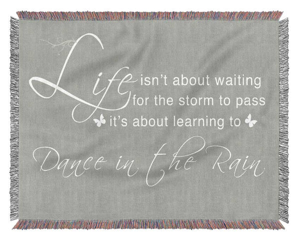 Life Isnt About Waiting Grey White Woven Blanket