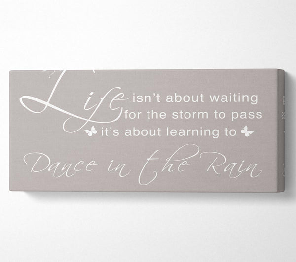 Life Isnt About Waiting Beige
