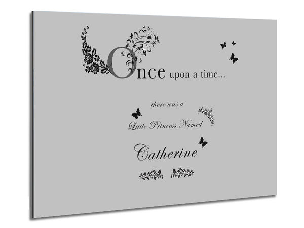Girls Room Quote Once Upon A Time Your Name Grey Metal Print