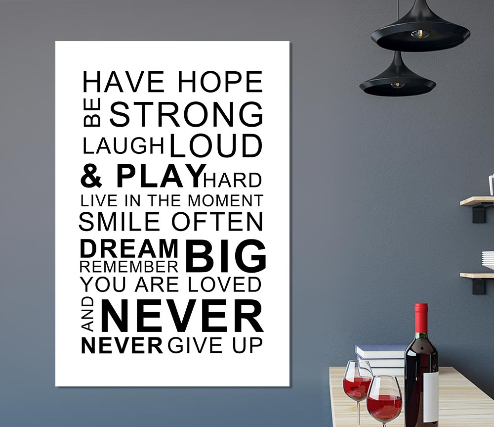Family Quote Have Hope Be Strong Laugh Loud White Print Poster Wall Art