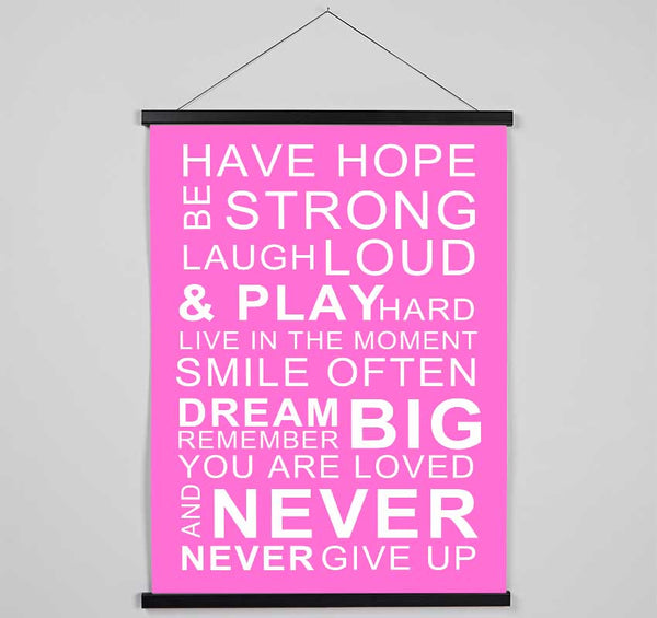 Family Quote Have Hope Be Strong Laugh Loud Vivid Pink Hanging Poster - Wallart-Direct UK