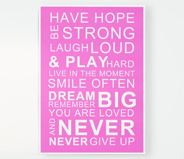 Family Quote Have Hope Be Strong Laugh Loud Vivid Pink Print Poster Wall Art