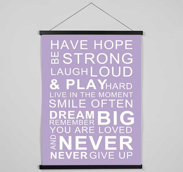 Family Quote Have Hope Be Strong Laugh Loud Lilac Hanging Poster - Wallart-Direct UK