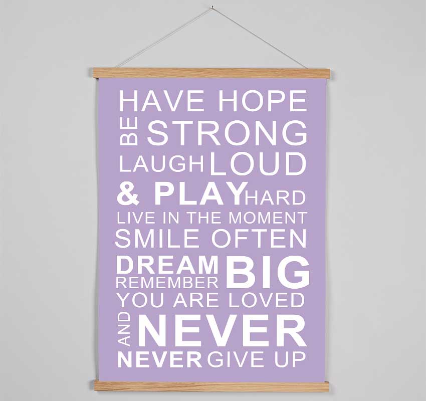 Family Quote Have Hope Be Strong Laugh Loud Lilac Hanging Poster - Wallart-Direct UK
