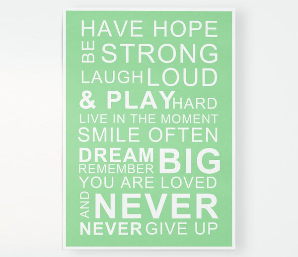 Family Quote Have Hope Be Strong Laugh Loud Green Print Poster Wall Art
