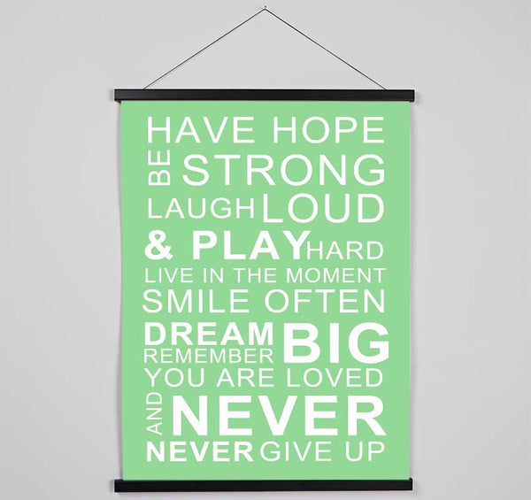 Family Quote Have Hope Be Strong Laugh Loud Green Hanging Poster - Wallart-Direct UK