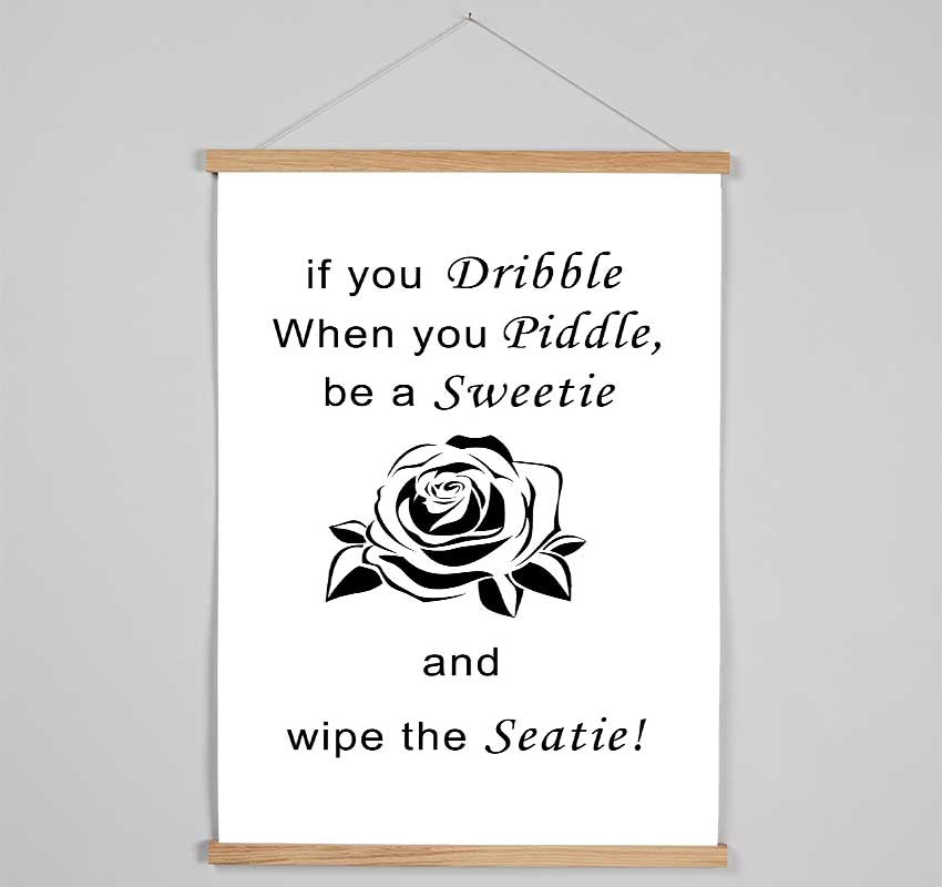 Bathroom Quote If You Dribble White Hanging Poster - Wallart-Direct UK