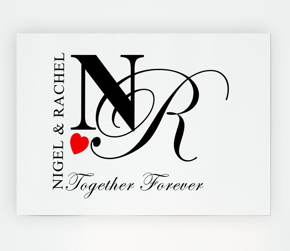 Your Names And Initials Together Forever White Print Poster Wall Art
