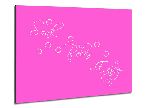Bathroom Quote Soak Relax Enjoy Vivid Pink Metal Print