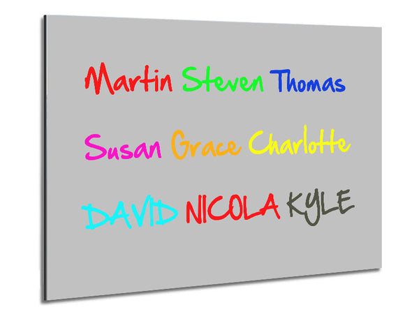 Your Name In A Choice Of Colours Grey Metal Print