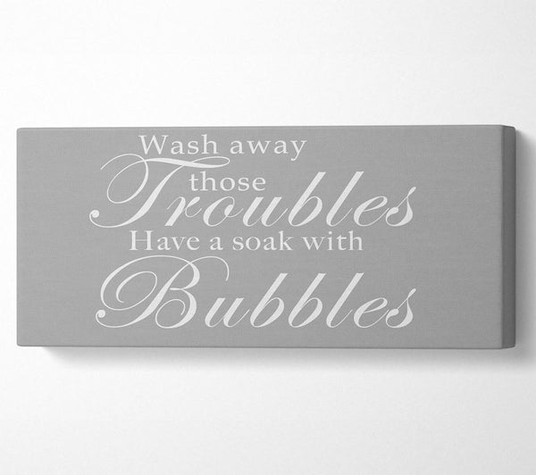 Badezimmer Zitat Wash Away Those Troubles Grau Weiß