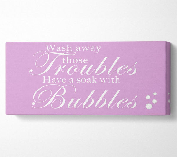 Badezimmer Zitat Wash Away Those Troubles Bubbles Pink
