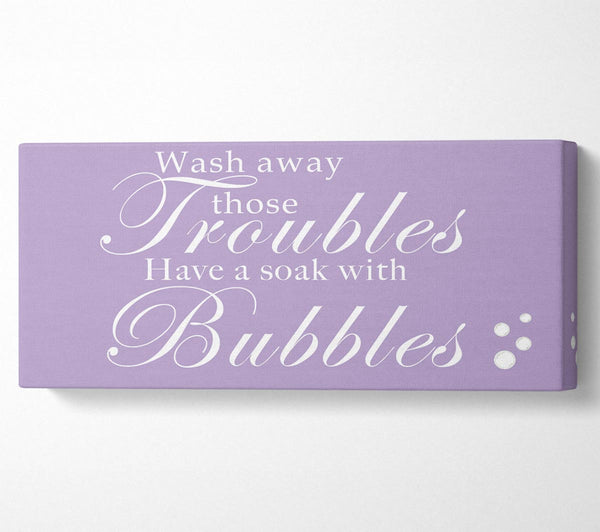 Badezimmer Zitat Wash Away Those Troubles Bubbles Lila
