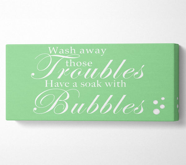 Badezimmer Zitat Wash Away Those Troubles Bubbles Grün