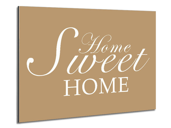 Home Quote Home Sweet Home Beige Metal Print