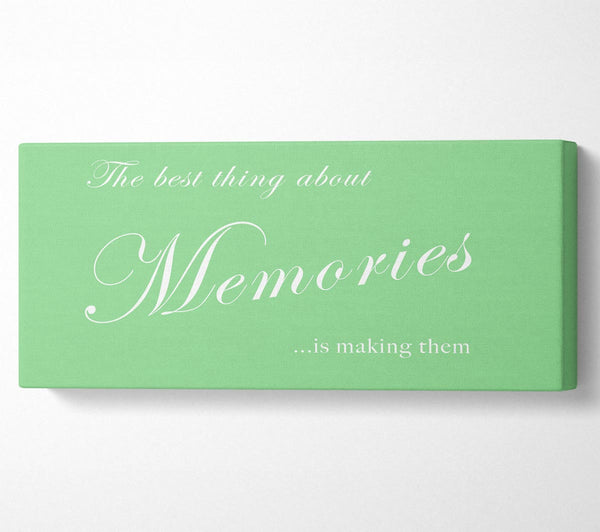 Family Quote The Best Thing About Memories Green