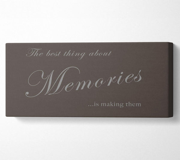 Family Quote The Best Thing About Memories Chocolate