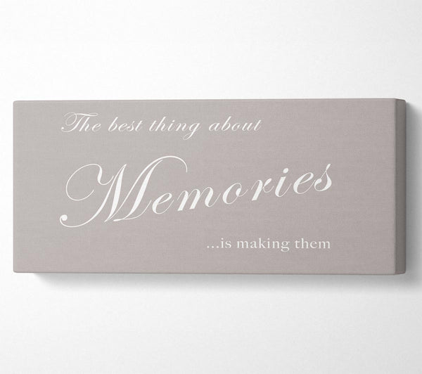 Family Quote The Best Thing About Memories Beige