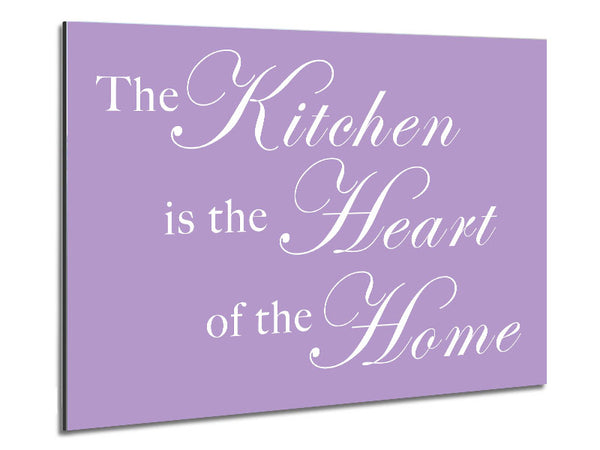 Kitchen Quote The Kitchen Is The Heart Of The Home Lilac Metal Print