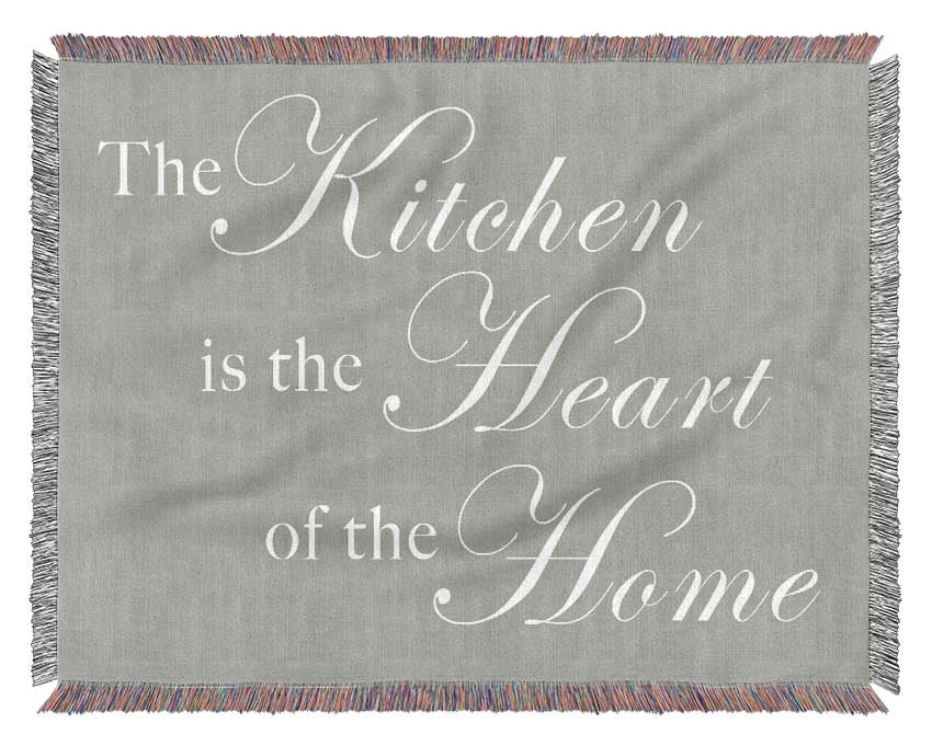 Kitchen Quote The Kitchen Is The Heart Of The Home Grey White Woven Blanket