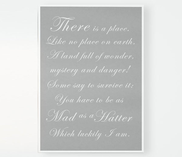 Alice In Wonderland As Mad As A Hatter Grey White Print Poster Wall Art