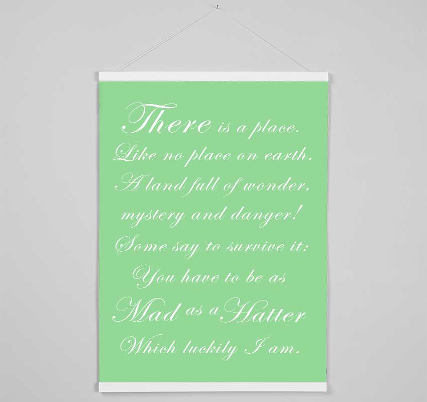 Alice In Wonderland As Mad As A Hatter Green Hanging Poster - Wallart-Direct UK