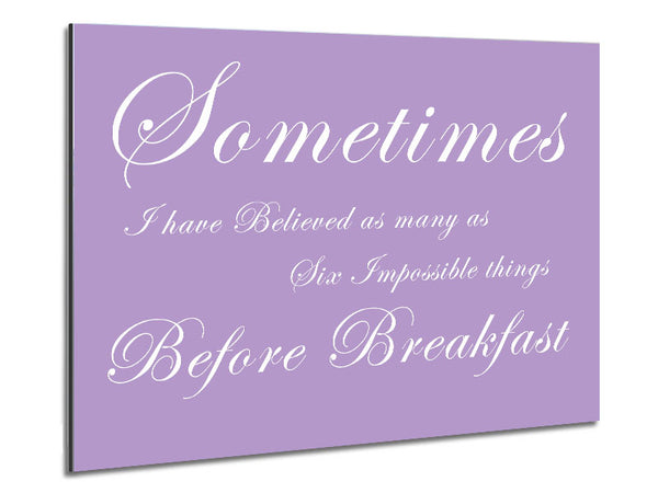 Sometimes I Have Believed As Many As Lilac Metal Print