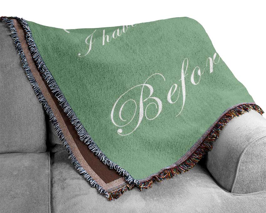 Sometimes I Have Believed As Many As Green Woven Blanket
