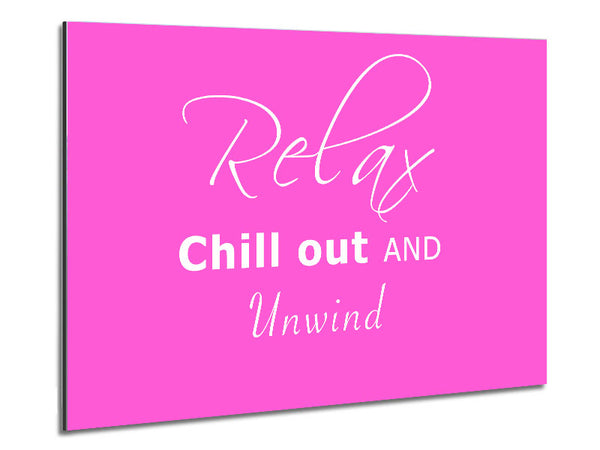 Bathroom Quote Relax Chill Out Vivid Pink Metal Print