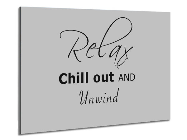 Bathroom Quote Relax Chill Out Grey Metal Print