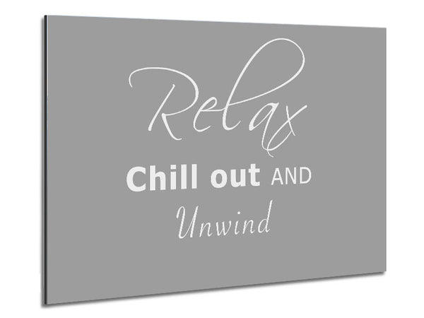 Bathroom Quote Relax Chill Out Grey White Metal Print