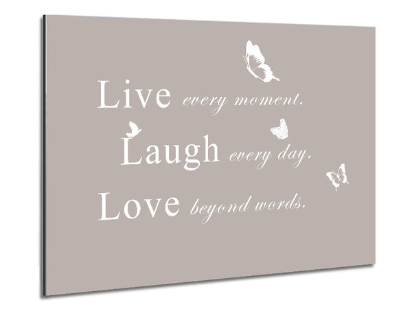Love Quote Live Every Moment Beige Metal Print