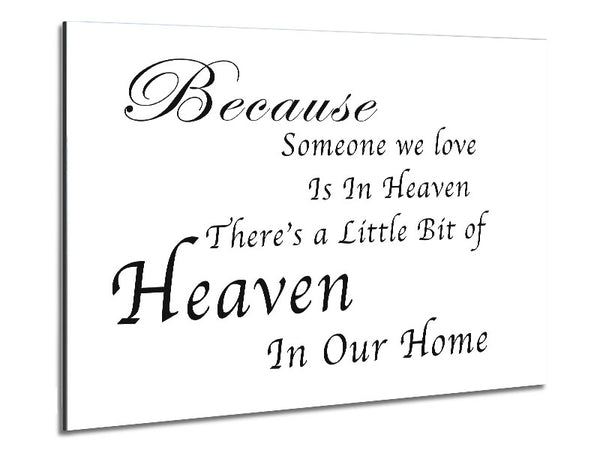 Family Quote Because Someone We Love 2 White Metal Print