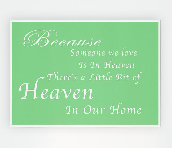 Family Quote Because Someone We Love 2 Green Print Poster Wall Art