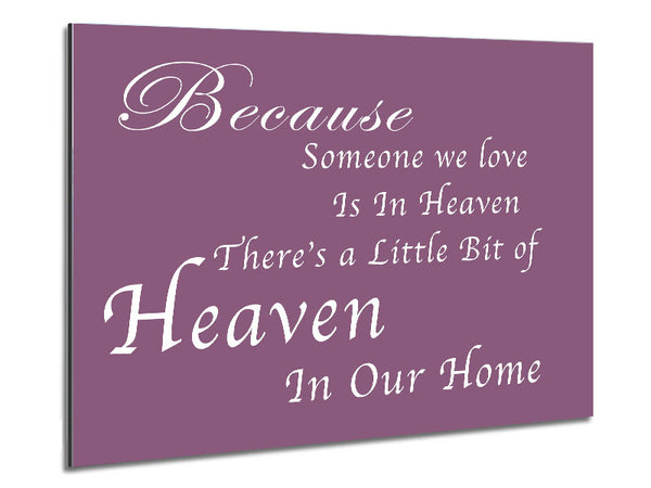 Family Quote Because Someone We Love 2 Dusty Pink Metal Print