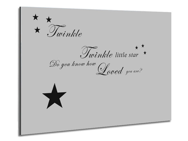 Nursery Quote Twinkle Twinkle Little Star 1 Grey Metal Print