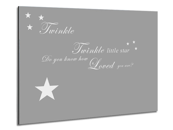 Nursery Quote Twinkle Twinkle Little Star 1 Grey White Metal Print