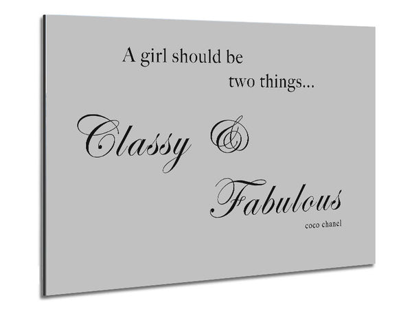Girls Room Quote Classy n Fabulous Grey Metal Print