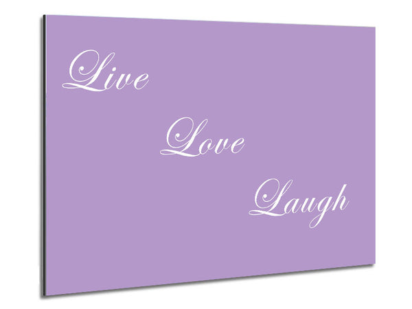 Love Quote Live Love Laugh Lilac Metal Print