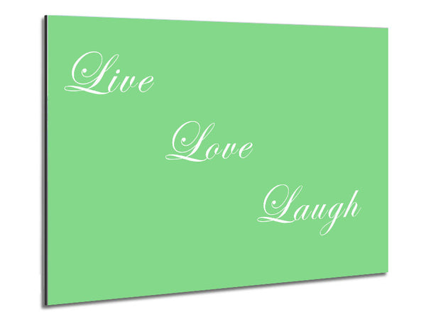 Love Quote Live Love Laugh Green Metal Print
